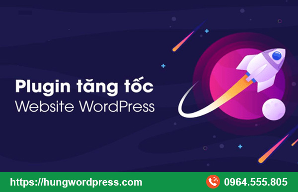 Plugin nào giúp tối ưu tốc độ website WordPress nhanh nhất?