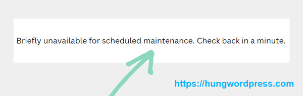  lỗi briefly unavailable for scheduled maintenance trong WordPress